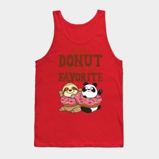 Sloth Panda - Besides Donut You Are My Favorite Tank Top